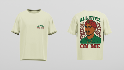 ALL EYEZ ON ME || Crew T-Shirt